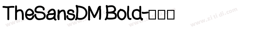 TheSansDM Bold字体转换